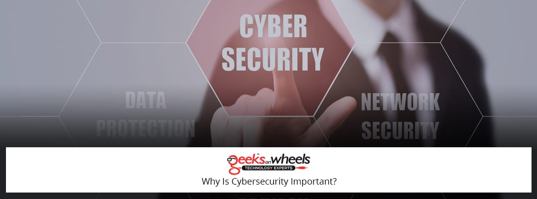 Why Is Cybersecurity Important?