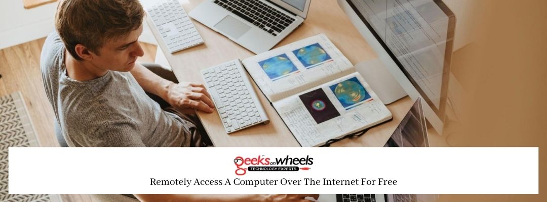 Remotely Access A Computer Over The Internet For Free